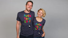 Load image into Gallery viewer, Fuck This Shit Tee