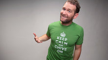 Load image into Gallery viewer, Keep Calm and Chive On Tee