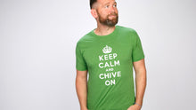 Load image into Gallery viewer, Keep Calm and Chive On Tee