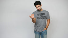 Load image into Gallery viewer, Send Nudes Tee