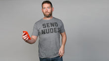 Load image into Gallery viewer, Send Nudes Tee