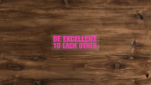 Load image into Gallery viewer, Be Excellent To Each Other Sticker
