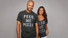 Load image into Gallery viewer, Feed Me Pizza Tee
