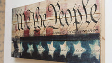 Load image into Gallery viewer, We The People Wood Art
