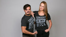 Load image into Gallery viewer, Tonight Is My Bitch Tee
