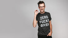 Load image into Gallery viewer, Zero Fucks Given Tee
