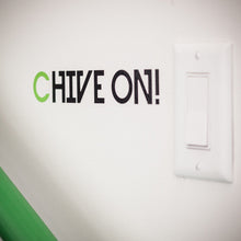 Load image into Gallery viewer, Chive On Decal
